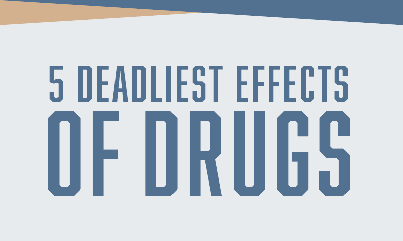 5 deadliest effects of drugs head 799x478